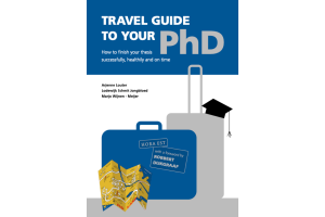 symposium 'van inhoud naar proces: een nieuwe kijk op succesvol promoveren' and book launch travel guide to your PhD